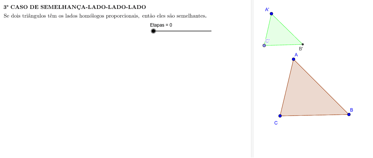 3º CASO DE SEMELHANÇA-LADO-LADO-LADO
