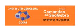 Guia de Comandos do GeoGebra (pt-br)