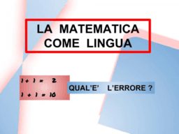 La matematica come LINGUA