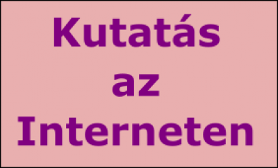 Kíváncsiság és kutatás az Interneten  