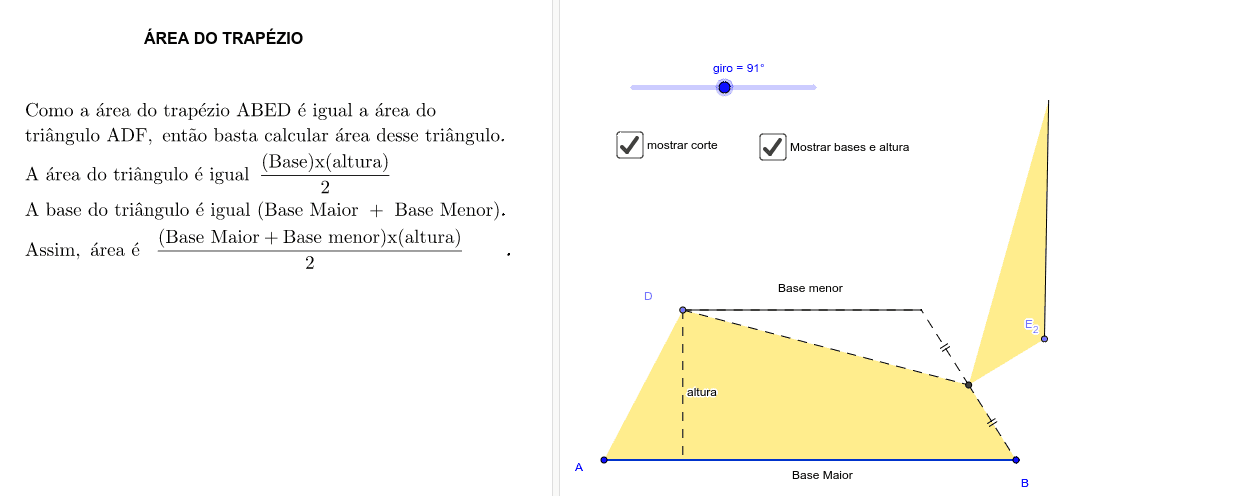 FÓRMULA DA ÁREA DO TRAPÉZIO - * (coloque o seletor giro com valor igual a 180º)