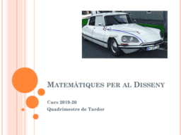 Matemàtiques per al Disseny - Curs 2019-20 Q1 EPSEVG