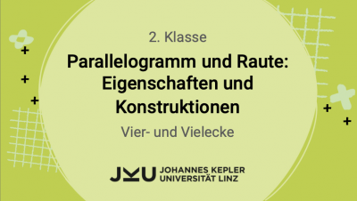 Parallelogramm und Raute: Eigenschaften und Konstruktionen