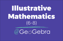 Illustrative Math 6-8 Middle School Curriculum - Free & Digital