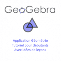 Appli Géométrie pour débutants et idées de leçons