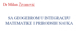 SA GEOGEBROM U INTEGRACIJU MATEMATIKE I PRIRODNIH NAUKA