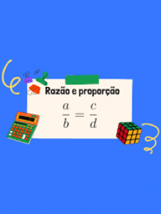 Razão e proporção - PIBID