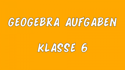 Aufgaben Geogebra 1