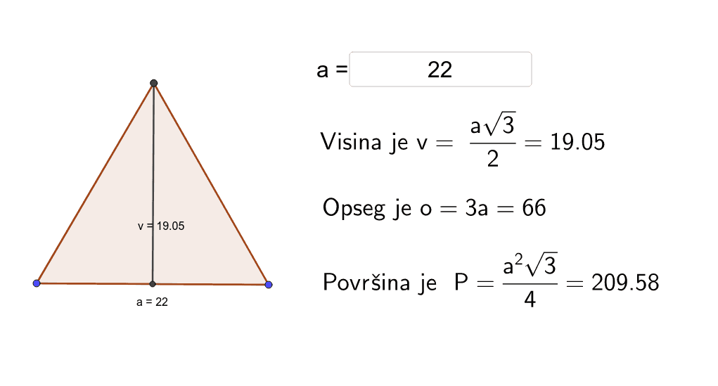 Izračunajte nepoznate veličine jednakostraničnog trokuta ako je zadana duljina stranice trokuta a.  Pritisnite Enter za pokretanje.
