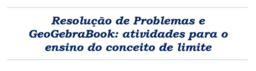 RP e GeoGebra: atividades para o ensino de limite