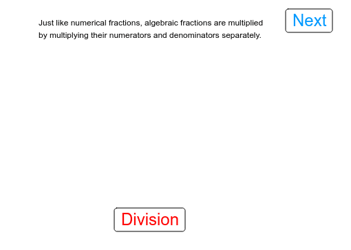Click the next button to read on. Click the division button to see division examples and multiplication button to see multiplication examples Press Enter to start activity
