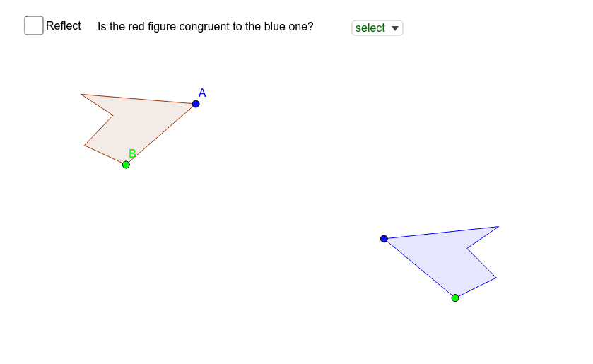 Move the red figure to the blue figure, then select whether or not they are congruent. Move the green point to rotate. Select reflect to bring up a line of reflection. Press Enter to start activity