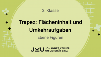 Trapez: Flächeninhalt und Umkehraufgaben