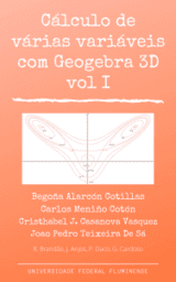 Cálculo de várias variáveis com Geogebra 3D. Vol I