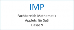 Klasse 9 - Applets für SuS