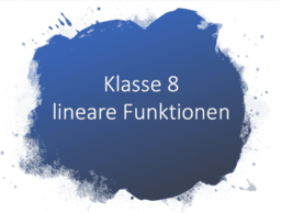 Klasse 8 - Lineare Funktionen