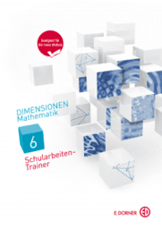 Dimensionen Mathematik 6 Schularbeitentrainer