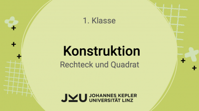 Konstruktion von Rechteck und Quadrat