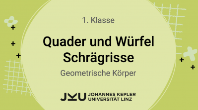 Quader und Würfel - Schrägrisse