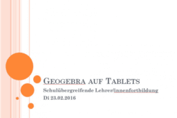 Lehrer/innenfortbildung Geogebra auf Tablets