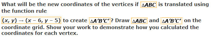 Use the information to answer questions 12 and 13.  triangleABC has vertices A(-1, 0), B(4, 0), C(2, 6)