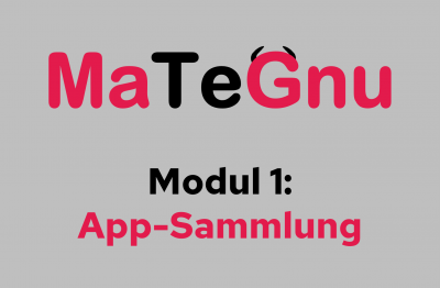 MaTeGnu Modul 1: App-Sammlung