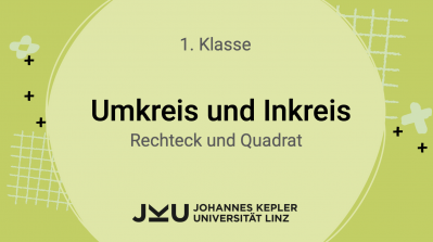 Ⓔ Umkreis/ Inkreis in Rechteck und Quadrat