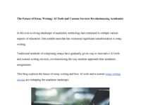The Future of Essay Writing_ AI Tools and Custom Services Revolutionizing Academics.pdf