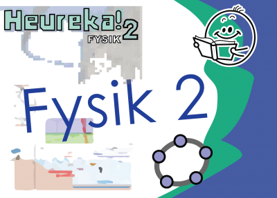 Fysik 2 - med kapitel/ämnesindelning från Heureka 2 (2022)