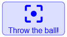 Press the button at the right moment to drop the ball onto the target (the colored area around the flag)