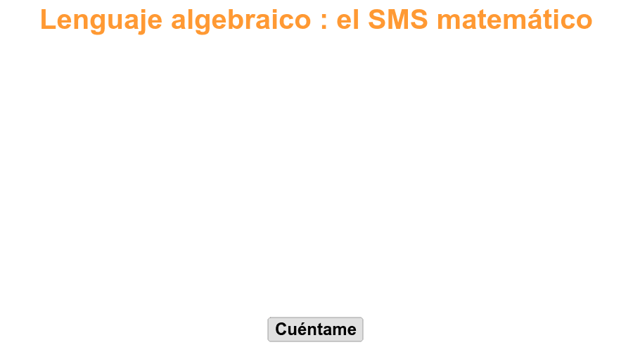Material compartido por Álvaro Fernández Buendía titulado: EVCM_8_1_1_El lenguaje algebraico