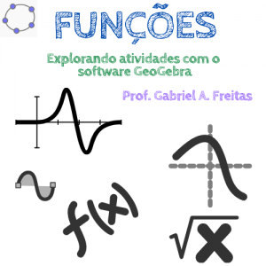 Aprendendo Funções com a Plataforma GeoGebra