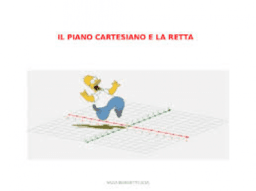 Geometria analitica: piano cartesiano e retta