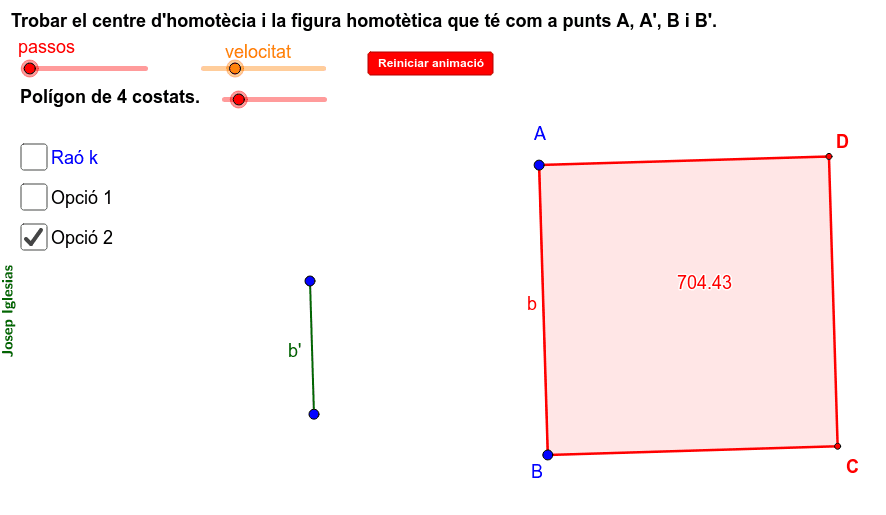 3. CONSTRUCCIÓ D'UNA HOMOTÈCIA DONATS DOS SEGMENTS HOMOTÈTICS.