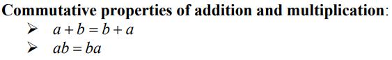 The property of addition and multiplication which states that a difference in the order in which numbers are added or multiplied will not change the result of the operation. For example, 2 + 3 gives the same sum as 3 + 2, and 2 × 3 gives the same product 