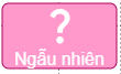 Ấn nút để nhập ngẫu nhiên hệ số và dấu bất đẳng thức của các bất phương trình