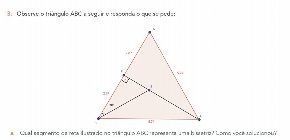 [b][justify][size=150]﻿[/size][size=150]Qual o segmento de reta ilustrado no triângulo ABC representa uma bissetriz? Como você solucionou?[/size][/justify][/b]